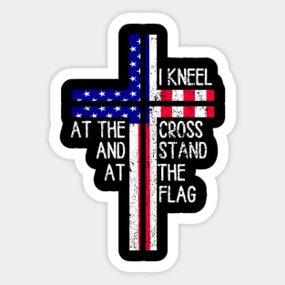 Vintage I Kneel at the Cross and Stand at the Flag Men Women Sticker